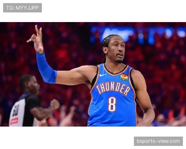 杰伦·威廉姆斯突破效率提升 主导球队关键进攻节奏